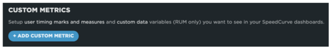 Adding a custom metric in SpeedCurve