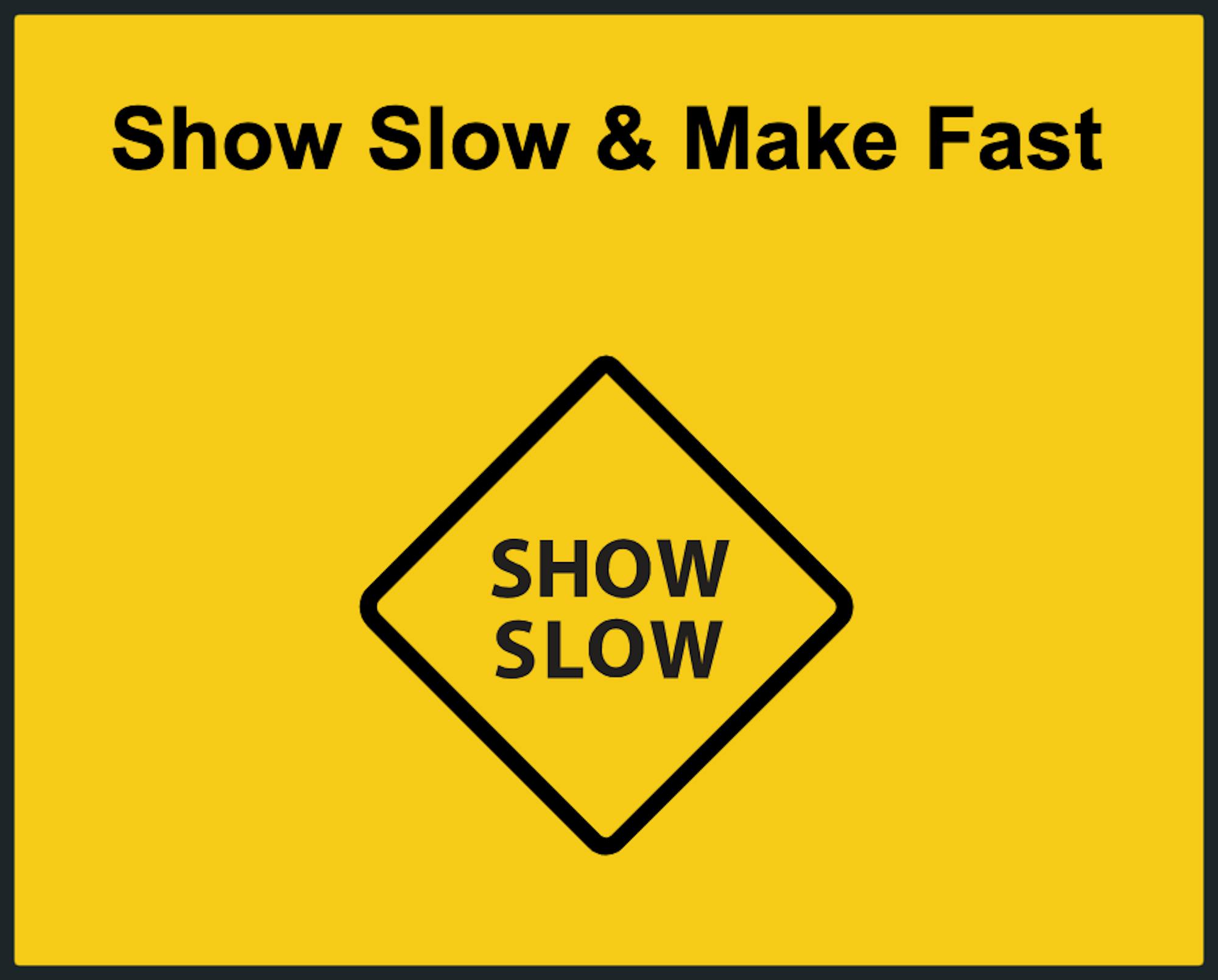 Show Slow logo. Black text and yellow background.